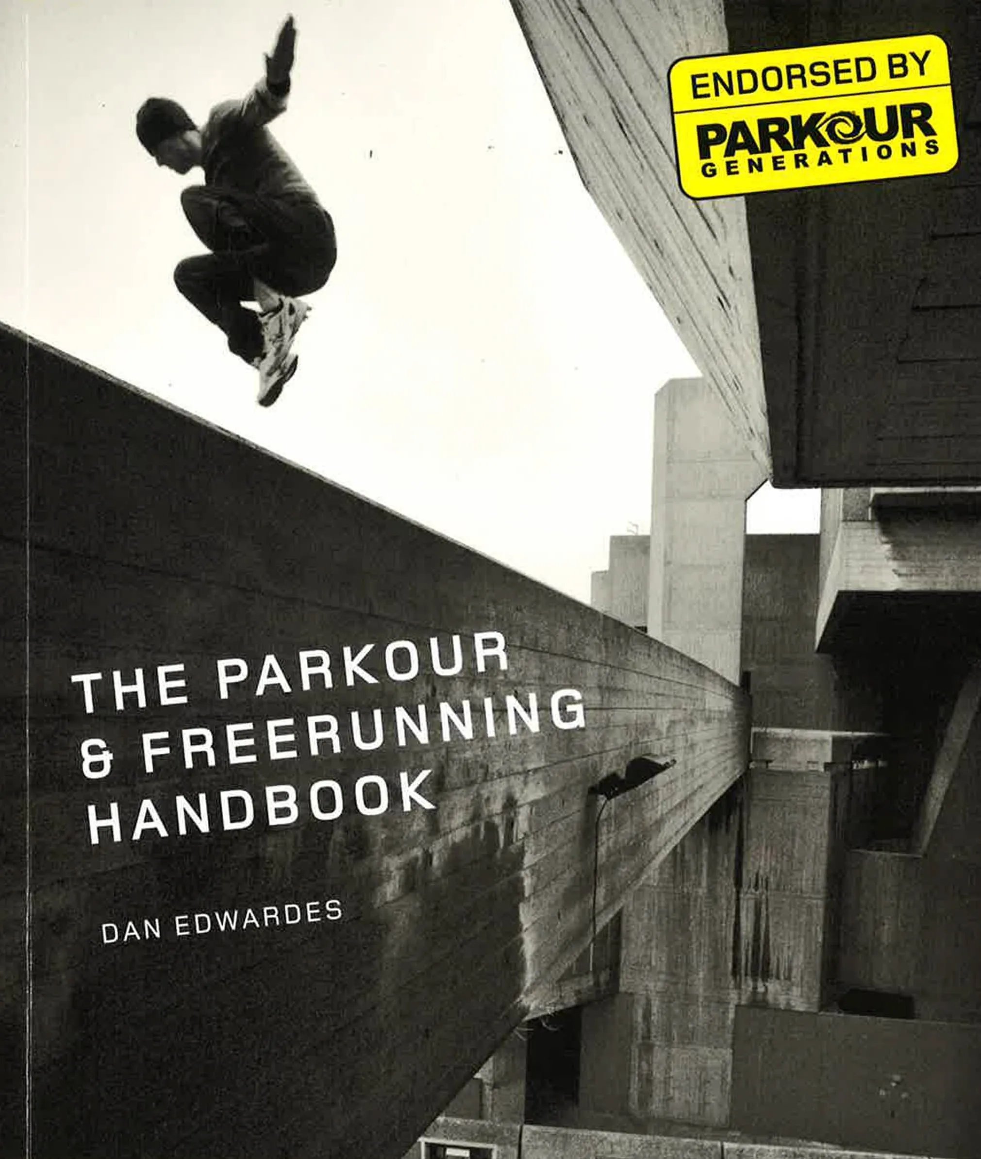 The Parkour & Freerunning Handbook